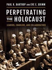 Titelbild: Perpetrating the Holocaust 1st edition 9781440858963