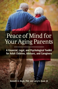 Immagine di copertina: Peace of Mind for Your Aging Parents 1st edition 9781440859311