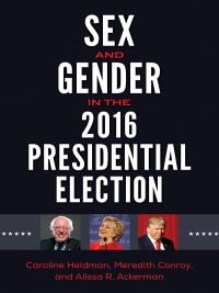 表紙画像: Sex and Gender in the 2016 Presidential Election 1st edition 9781440859410