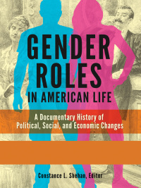 Cover image: Gender Roles in American Life [2 volumes] 1st edition 9781440859588