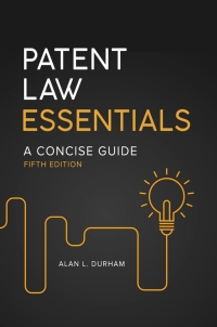 صورة الغلاف: Patent Law Essentials 5th edition 9781440859885