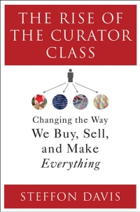 Imagen de portada: The Rise of the Curator Class 1st edition 9781440860492