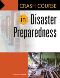 Omslagafbeelding: Crash Course in Disaster Preparedness 1st edition 9781440860515