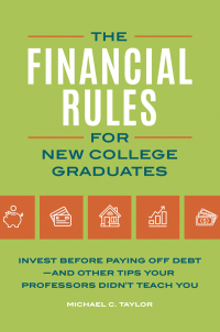 Titelbild: Financial Rules for New College Grads 1st edition 9781440861055