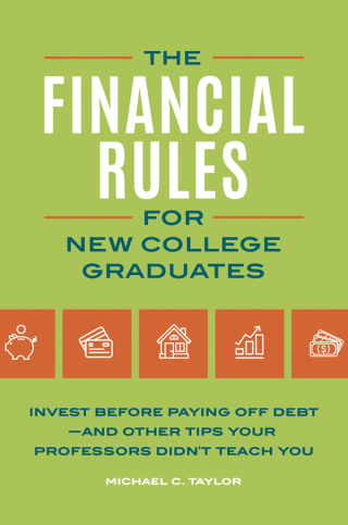 Cover image: Financial Rules for New College Grads 1st edition 9781440861055
