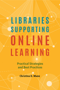 Omslagafbeelding: Libraries Supporting Online Learning 1st edition 9781440861758