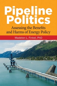 Immagine di copertina: Pipeline Politics 1st edition 9781440861857