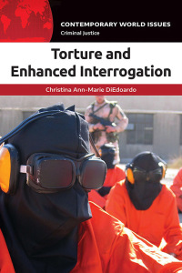 Titelbild: Torture and Enhanced Interrogation 1st edition 9781440862274