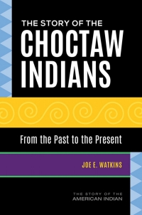 Titelbild: The Story of the Choctaw Indians 1st edition 9781440862663