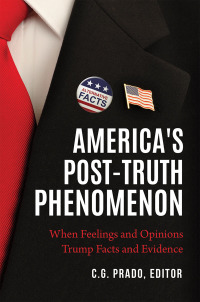 Imagen de portada: America's Post-Truth Phenomenon 1st edition 9781440862724