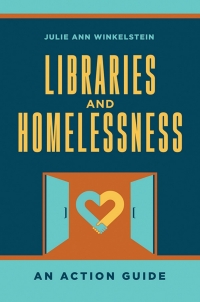 表紙画像: Libraries and Homelessness 1st edition 9781440862786