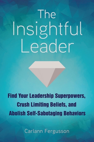 Titelbild: The Insightful Leader 1st edition 9781440862809