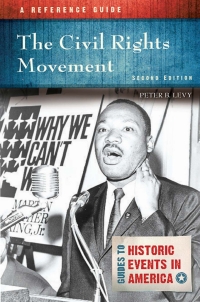 表紙画像: The Civil Rights Movement: A Reference Guide 2nd edition 9781440863004