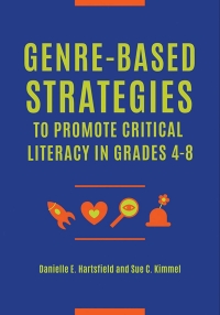 Imagen de portada: Genre-Based Strategies to Promote Critical Literacy in Grades 4–8 1st edition 9781440863165