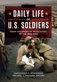 Cover image: Daily Life of U.S. Soldiers [3 volumes] 1st edition 9781440863585