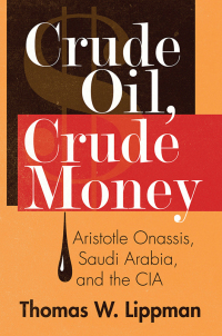 Cover image: Crude Oil, Crude Money 1st edition 9781440863943