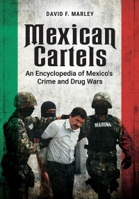 Imagen de portada: Mexican Cartels 1st edition 9781440864759