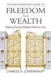صورة الغلاف: The Wise Inheritor's Guide to Freedom from Wealth 1st edition 9781440865527