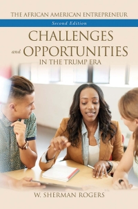 Imagen de portada: The African American Entrepreneur: Challenges and Opportunities in the Trump Era 2nd edition 9781440865602