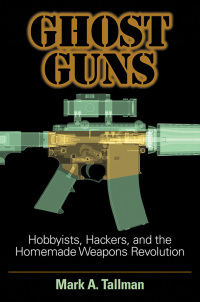 Cover image: Ghost Guns 1st edition 9781440865640