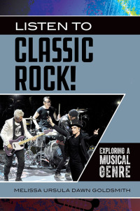 Imagen de portada: Listen to Classic Rock! 1st edition 9781440865787