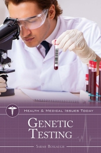 Cover image: Genetic Testing 1st edition 9781440866500