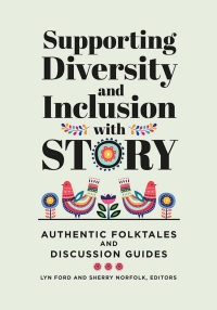 Cover image: Supporting Diversity and Inclusion with Story 1st edition 9781440867071