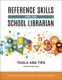 Imagen de portada: Reference Skills for the School Librarian: Tools and Tips 4th edition 9781440867095