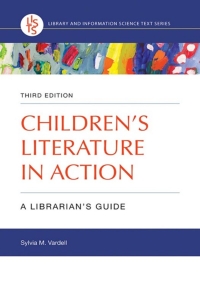 Omslagafbeelding: Children's Literature in Action: A Librarian's Guide 3rd edition 9781440867781