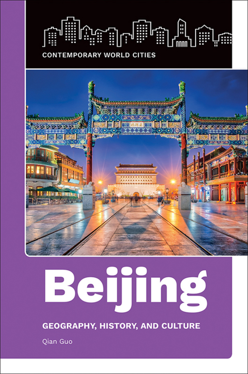 Beijing Geography, History, and Culture 1st Edition