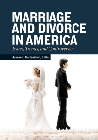 Cover image: Marriage and Divorce in America 1st edition 9781440868368
