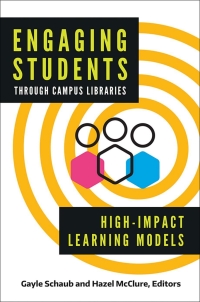 Titelbild: Engaging Students through Campus Libraries 1st edition 9781440868689