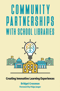 Titelbild: Community Partnerships with School Libraries 1st edition 9781440868917