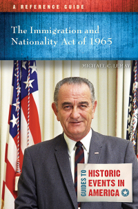 Cover image: The Immigration and Nationality Act of 1965 1st edition 9781440868979