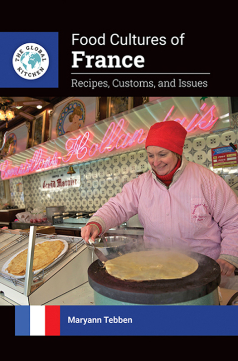 Food Cultures of France: Recipes, Customs, and Issues, 1st Edition - FULL INSTANT DOWNLOAD | PDF DOCX EPUB