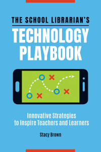 Cover image: The School Librarian's Technology Playbook 1st edition 9781440870392