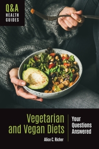 صورة الغلاف: Vegetarian and Vegan Diets 1st edition 9781440870989