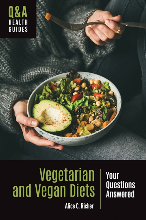 Vegetarian and Vegan Diets: Your Questions Answered, 1st Edition - FULL INSTANT DOWNLOAD | PDF DOCX EPUB