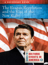 Cover image: The Reagan Revolution and the Rise of the New Right 1st edition 9781440871849