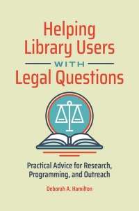 Cover image: Helping Library Users with Legal Questions 1st edition 9781440872006