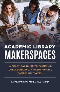 Omslagafbeelding: Academic Library Makerspaces 1st edition 9781440872068