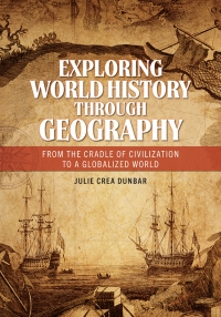 Imagen de portada: Exploring World History through Geography 9781440872921