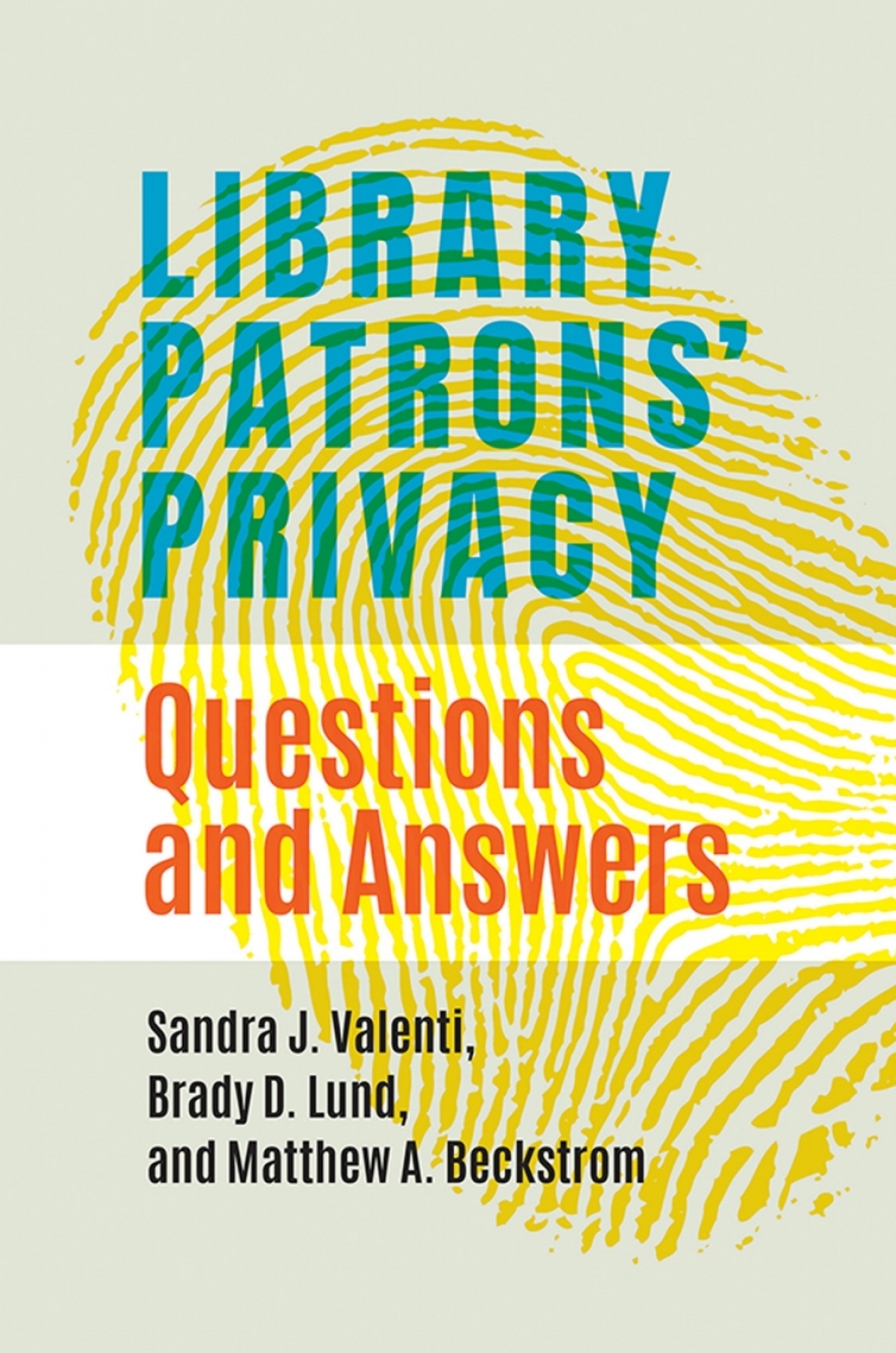 Library Patrons’ Privacy Questions and Answers 1st Edition