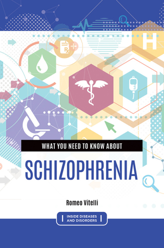 Titelbild: What You Need to Know about Schizophrenia 1st edition 9781440875298