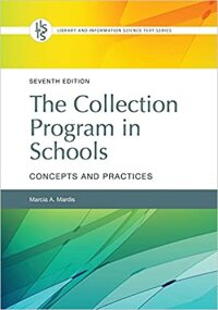 Immagine di copertina: The Collection Program in Schools: Concepts and Practices 7th edition 9781440878725
