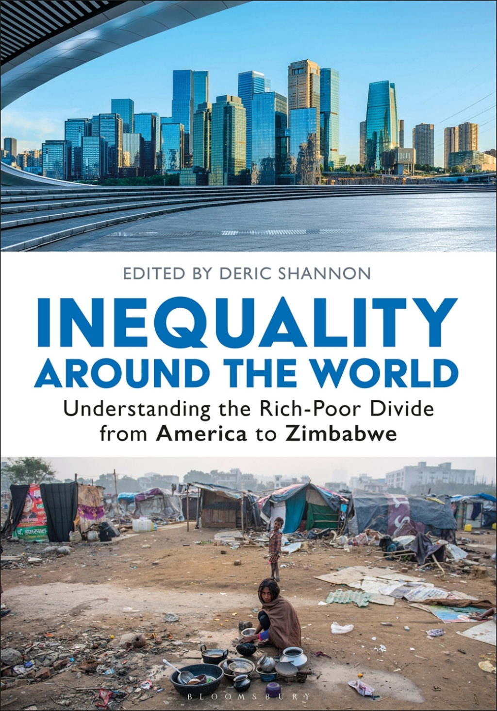 Inequality around the World Understanding the Rich-Poor Divide from America to Zimbabwe [2 volumes] 1st Edition