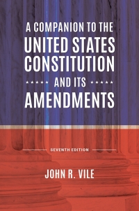 Cover image: A Companion to the United States Constitution and Its Amendments 7th edition