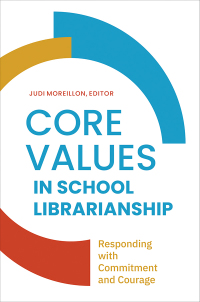 Cover image: Core Values in School Librarianship 1st edition 9781440878152