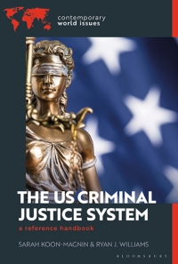 Cover image: The US Criminal Justice System 1st edition 9781440879623