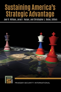 صورة الغلاف: Sustaining America's Strategic Advantage 1st edition